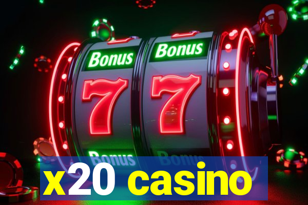 x20 casino